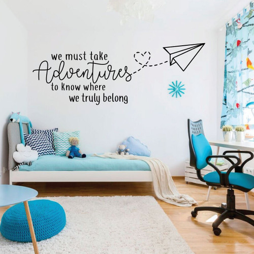 Adventure Wall Decal - We Must Take Adventures - Children's Vinyl Sticker Decoration for Bedroom, Classroom or Playroom