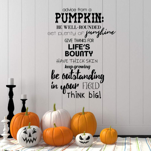 Autumn Season Quote Wall Decal ' 'Advice from a Pumpkin'- Vinyl Decor for Living Room, Family Room or Home Decoration ' A Variety of Sizes and Colors
