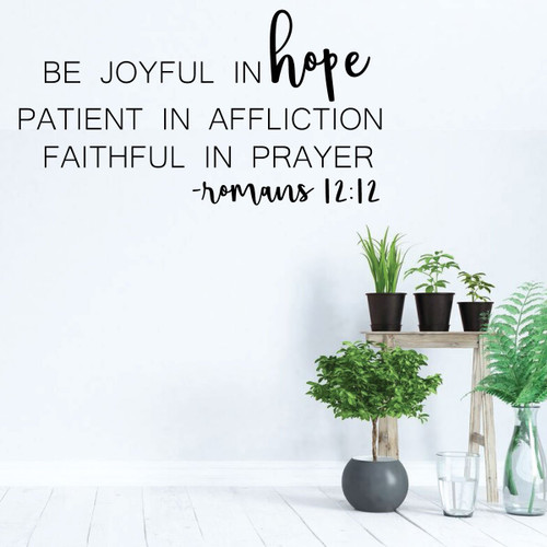 Christian Wall Decal - Be Joyful In Hope - Vinyl Scripture And Religious Home Bathroom Decor - Church Decoration