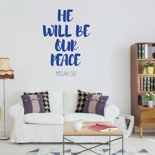 Christian Wall Decal - He Will Be Our Peace - Vinyl Scripture And Religious Home Bathroom Decor - Church Decoration