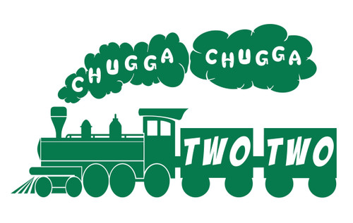 Chugga Chugga Two Two Vinyl Decal