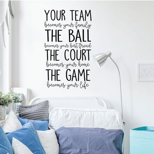 Sports Themed Quote Your Team Becomes Your Family Vinyl Wall Decal