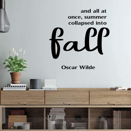 Fall Wall Decal ' 'Summer Collapsed Into Fall'- Vinyl Decor for Living Room, Family Room or Home Decoration