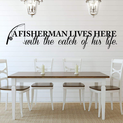Fisherman Vinyl Wall Decor - 'Catch of His Life" Quote Decal