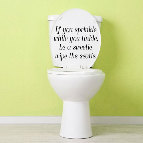 Funny Toilet Seat Decal for Boys and Men - "If You Sprinkle While You Tinkle" Quote - Bathroom Vinyl Decor