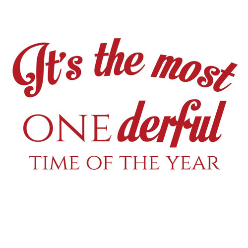 It's The Most Onederful time of The Year Vinyl Wall Sticker