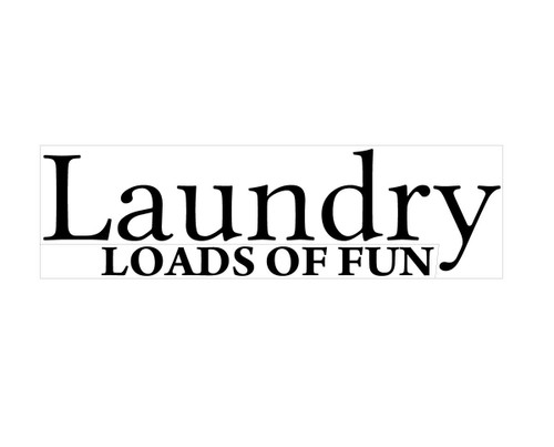 Laundry Room Wall Decal - Humorous Vinyl Home Decor Available in Black, White, Pink, Other Colors