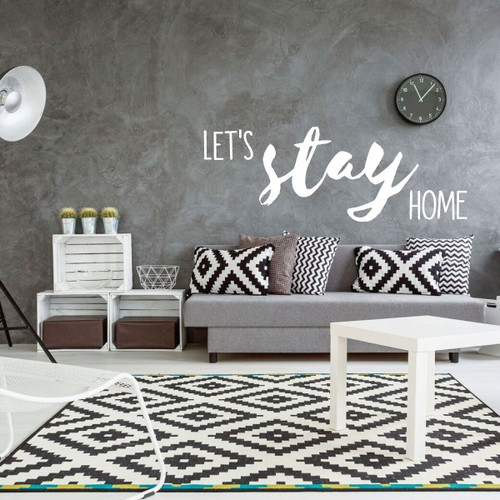 Living Room Wall Decals - Let's Stay Home - Vinyl Sticker Art for Living Space, Bedroom Decoration or Home Decor