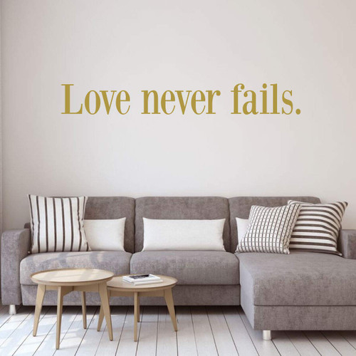 Love Never Fails Wall Decor - Christian Vinyl Lettering for Couples and Families - 1 Corinthians 13:8