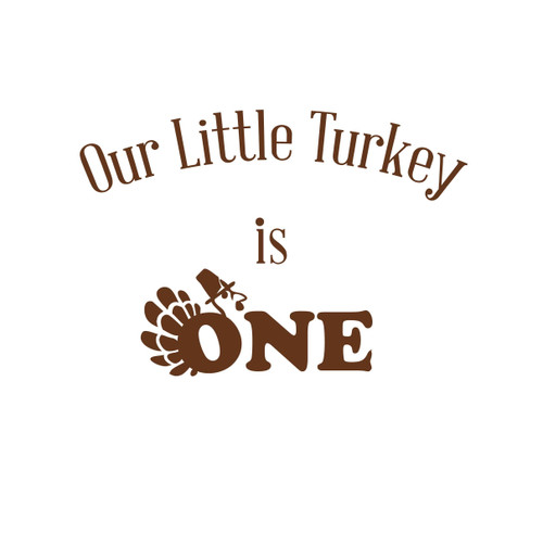 Our Little Turkey is ONE vinyl sticker