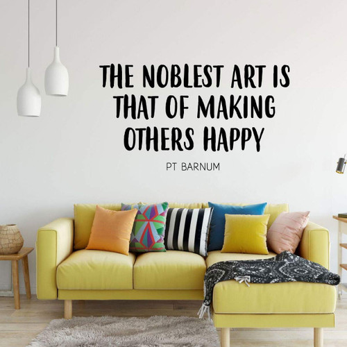 PT BARNUM Quote Wall Decor ' 'Making Others Happy' - Vinyl Decal Decoration for Home, Dorm, Studio, Playroom Or Office Space
