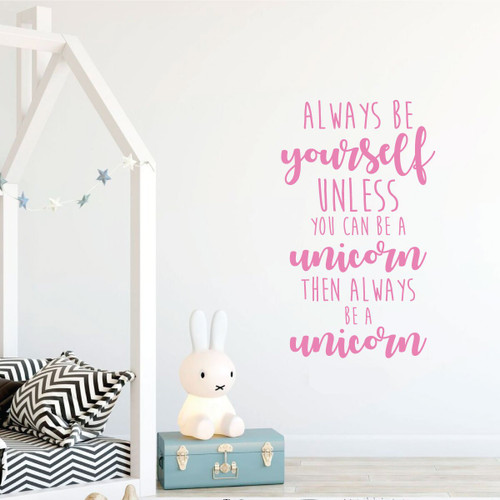 Unicorn Wall Decal - Always Be A Unicorn - Vinyl Decor For Girl's Bedroom, Playroom or Bathroom - Kids Home Decorations