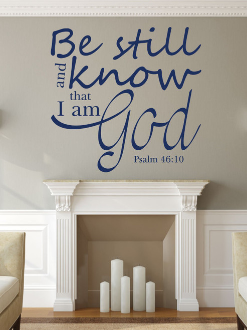 Bible Verse Wall Decal - Psalm 46:10 - Be Still and Know That I Am God - Religious Wall Decals, Scripture Wall Art, Christian Home Decor, Church Wall Decals
