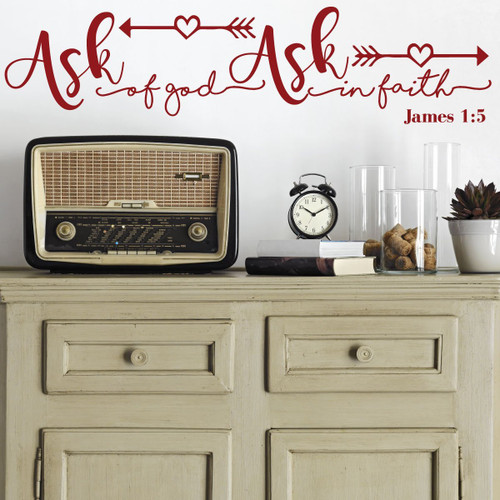 Bible Verse Wall Decals : James 1:5 - Ask of God Ask in Faith - Christian Home Decor Vinyl Lettering
