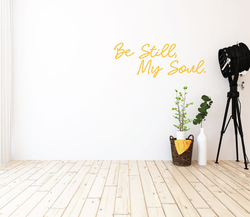 Christian Wall Decal - Be Still, My Soul - Vinyl Scripture And Religious Home Decor - Church Decoration