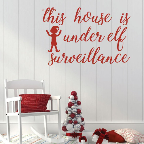 Christmas Wall Decal - This House Is Under Elf Surveillance - Holiday Vinyl Decor for Living Room or Home Decoration