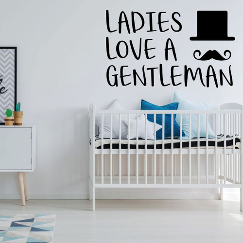 Nursery Wall Decal - Ladies Love A Gentleman - Vinyl Decor for Children's Bedroom or Playroom Decoration