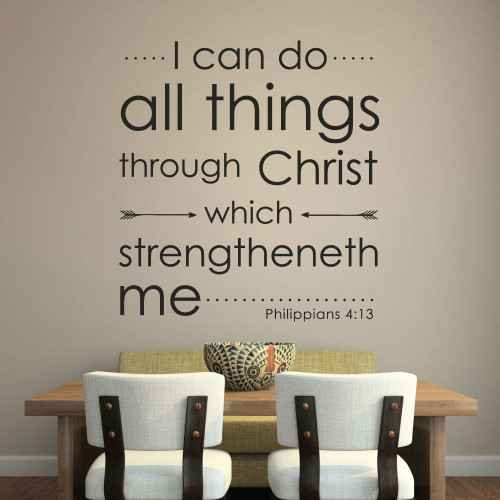 Philippians 4:13 Decal - I Can Do All Things Through Christ Which Strengtheneth Me - Church Wall Decals, Scripture Art, Christian Wall Decor for the Home or Office