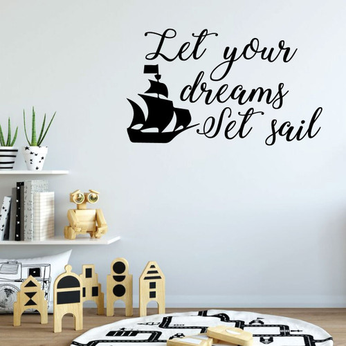 Ship Wall Decal - Let Your Dreams Set Sail - Vinyl Decor for Boys Room, Playroom or Nursery Decoration