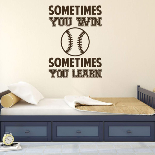 Baseball Wall Decal - Motivational Sports Quote "Sometimes You Win"
