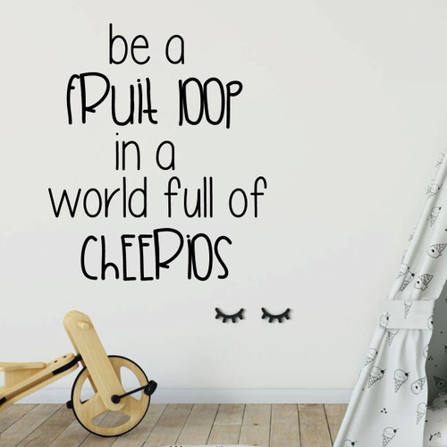 Children's Room Wall Decal - Be A Fruit Loop - Boys or Girl's Bedroom Decoration, Playroom or Nursery Room Decor