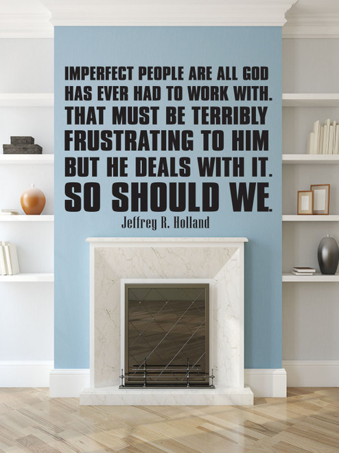 Christian Quotes Wall Decals, Imperfect People- Jeffrey R. Holland,LDS Apostle Religious Decoration Sticker for Home Decor, Church Decoration