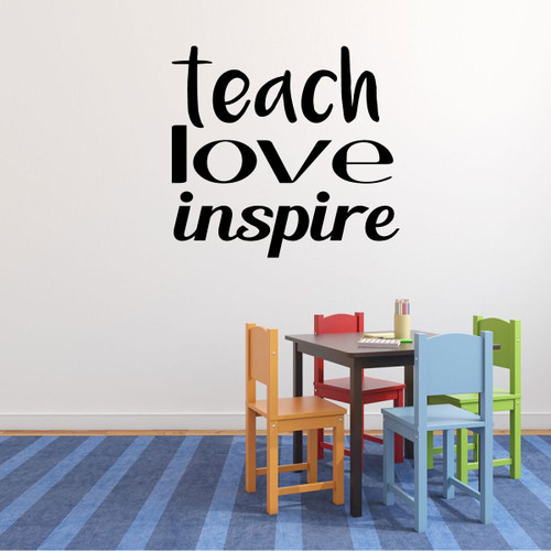 Classroom Vinyl Wall Decal Gift for Teachers - Teach, Love, Inspire Lettering - Available in 24 Bright Colors and Multiple Sizes