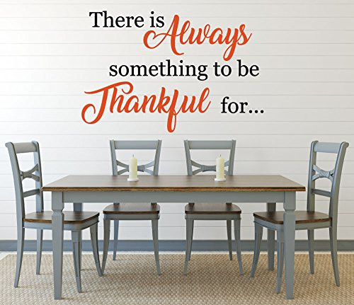 Dining Room Wall Decal - Always To Be Thankful - Farmhouse Vinyl Sticker Decoration for Home or Kitchen Decor