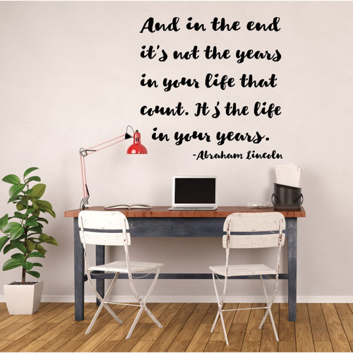 Inspirational Quotes Wall Sign Decor - Abraham Lincoln Quote - In the End - Motivational Wall Sign Vinyl Decal Decorations