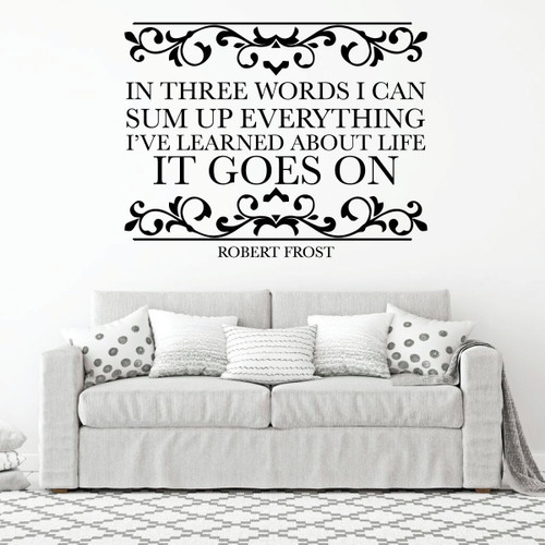 Inspirational Wall Decal With Vine Design - It Goes On - Robert Frost Vinyl Art for Home, Bedroom or Living Room Decor
