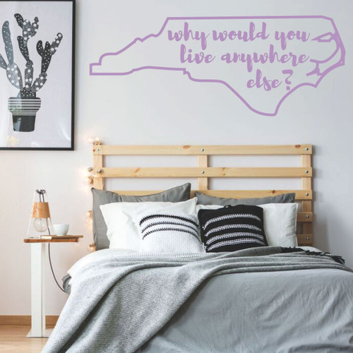 North Carolina Wall Decal - Why Would You Live Anywhere Else - State Vinyl Art Silhouette for Home Decor, Living Room or Family Room Decoration