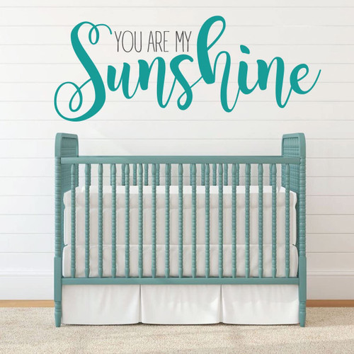 You Are My Sunshine Wall Decal - Turquoise