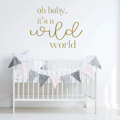 'Oh Baby, It's a Wild World' Nursery Wall Decal - Gold
