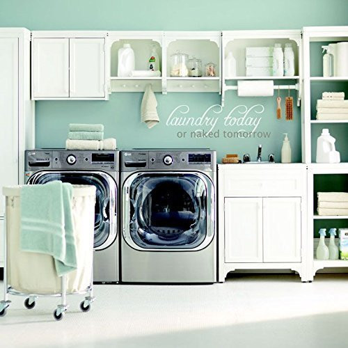 Laundry Today or Naked Tomorrow vinyl wall decal in white and gray