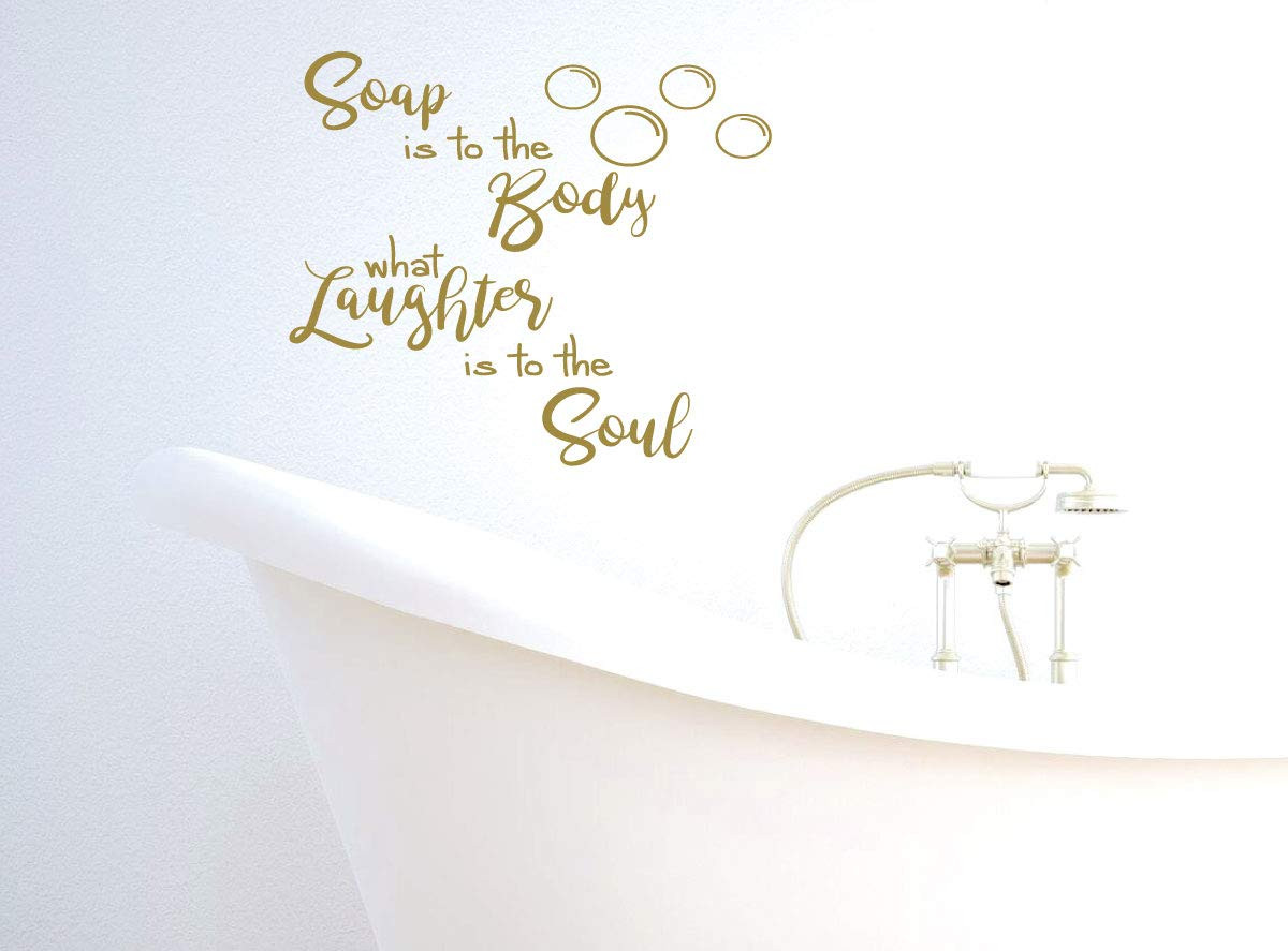Soap Is To The Body inspirational bathroom wall decal above a bathtub