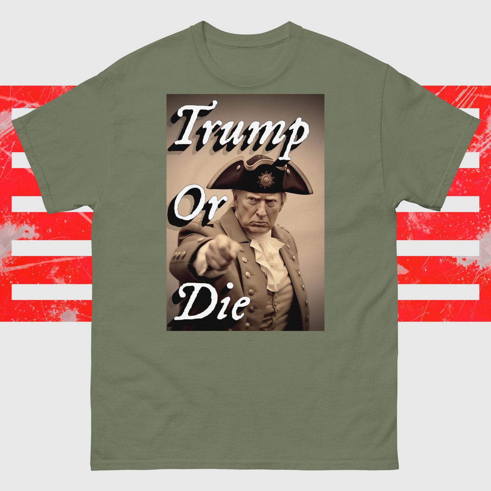 Trump or Die T-Shirt