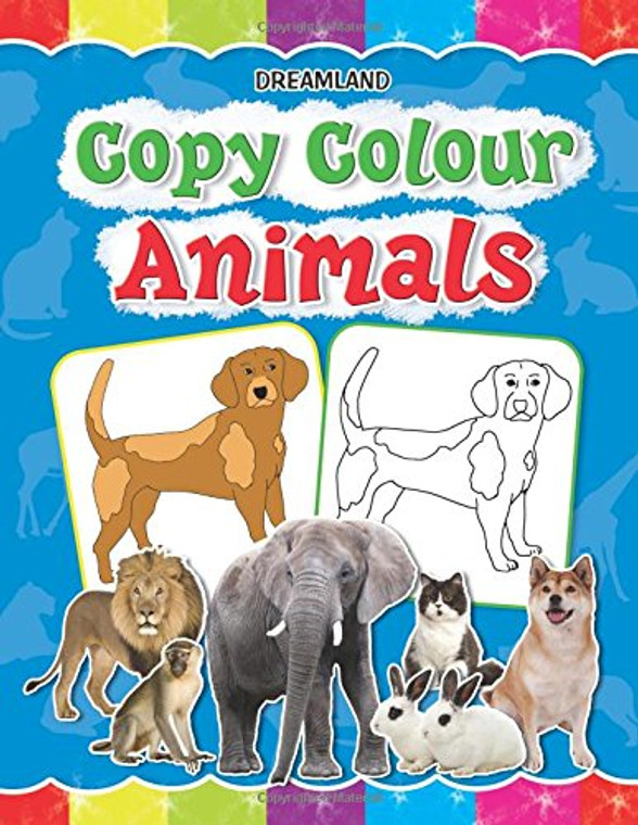 Copy Colour: Animals (Copy Colour Books) Paperback – 2016
