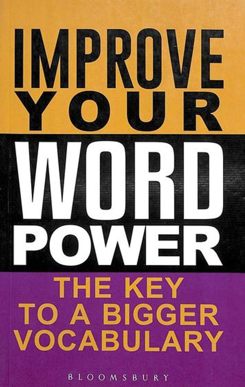 Improve Your Word Power: The Key to a Bigger Vocabulary