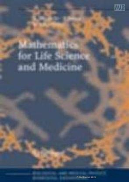 MATHEMATICS FOR LIFE SCIENCE AND MEDICINE