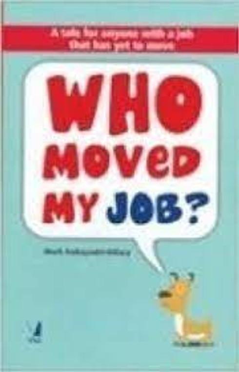 Who Moved My Job ?