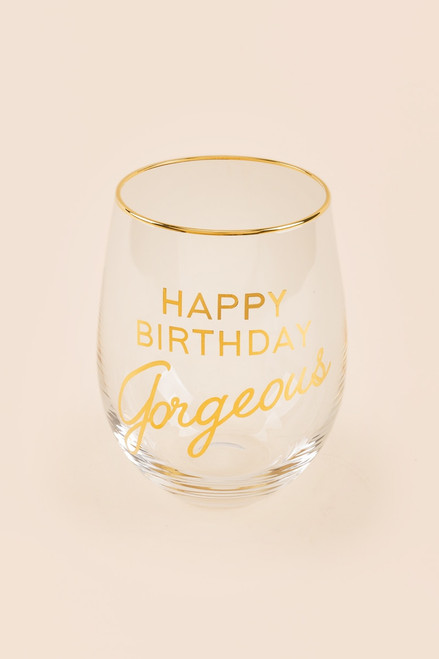 Happy Birthday Gorgeous Stemless Wine Glass