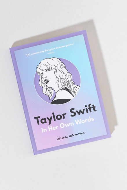 Taylor Swift: In Her Own Words by Helena Hunt
