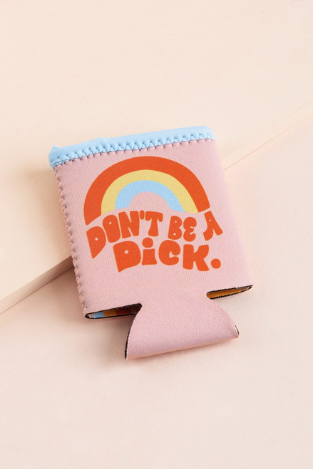 Dont Be A D*ck Reversible Drink Sleeve