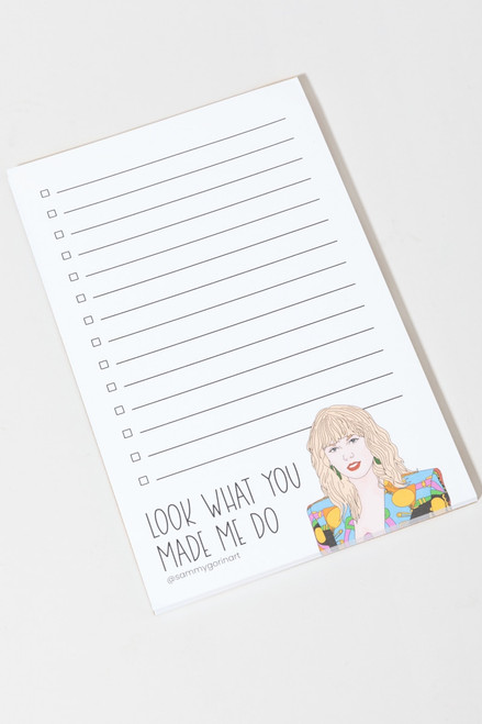 Look What You Made Me To- Do Notepad