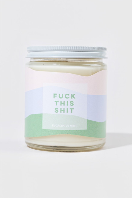 F*ck This Sh*t Jar Candle 8oz