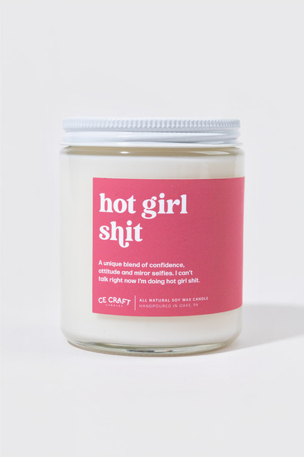 CE Craft Hot Girl Sh*t Candle 8oz