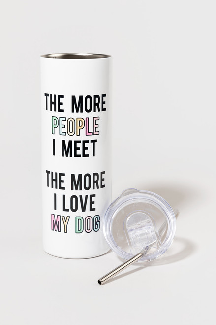 The More I Love My Dog Tall Tumbler