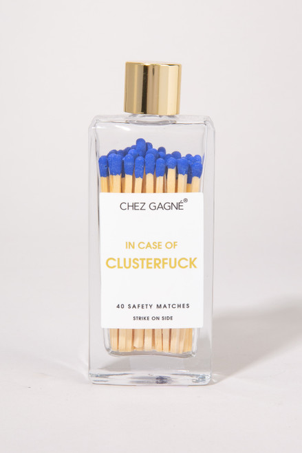 Chez Gagne® In Case Of Clusterf*ck Glass Bottle Matches