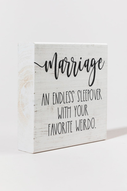 Marriage An Endless Sleepover Box Sign