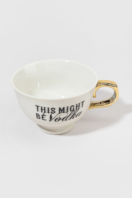 This Might Be Vodka Porcelain Tea Cup